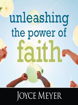 cover image of Unleashing the Power of Faith
